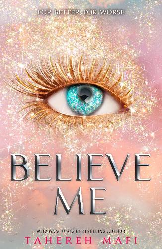 Believe Me (Shatter Me, Book 7)