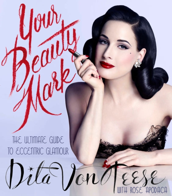 Your Beauty Mark: The Ultimate Guide to Eccentric Glamour