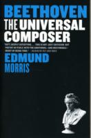 Beethoven: The Universal Composer