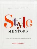 The Style Mentors: Women Who Define the Art of Dressing Today