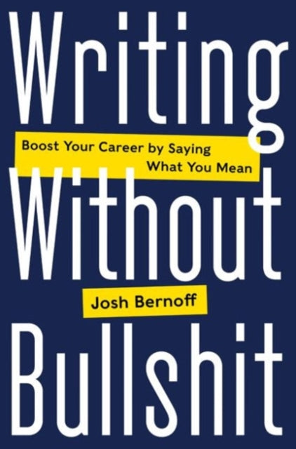 Writing Without Bullshit