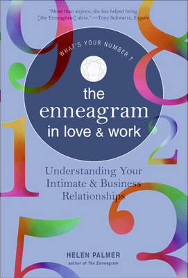 Enneagram in Love and Work Understanding Your Intimate and Business Relationships