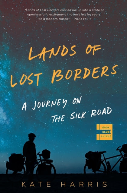 Lands of Lost Borders - A Journey on the Silk Road