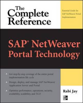 SAP NETWEAVER PORTAL TECHNOLOGY: THE COMPLETE REFE