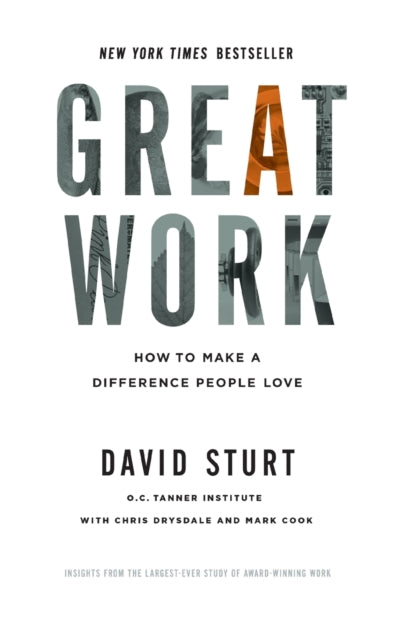 Great Work: How to Make a Difference People Love