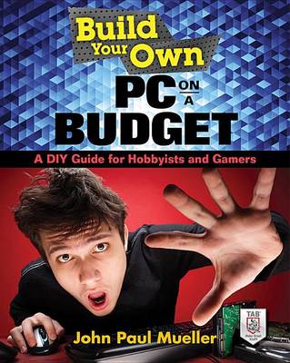 Build Your Own PC on a Budget: A DIY Guide for Hobbyists and Gamers