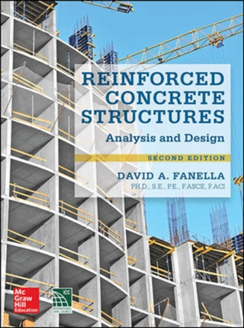 Reinforced Concrete Structures: Analysis and Design, Second Edition