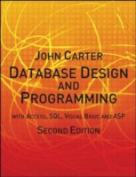 Database Design and Programming: with Access, SQL, Visual Basic and ASP: With Access, SQL, Visual Basica and ASP