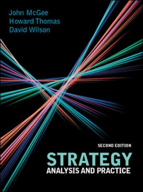 Strategy: Analysis and Practice: Analysis and Practice