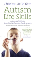 Autism Life Skills: 10 Essential Abilities Your Child with Autism Needs to Learn