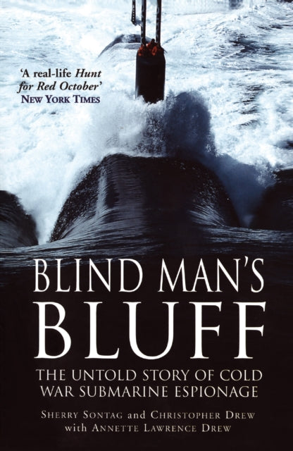 Blind Man's Bluff: The Untold Story of Cold War Submarine Espionage