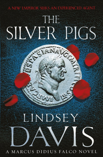 The Silver Pigs: (Falco 1)