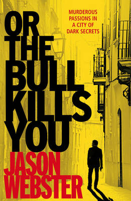 OR THE BULL KILLS YOU