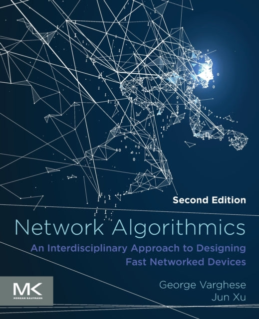 NETWORK ALGORITHMICS , AN INTERDISCIPLINARY APPR