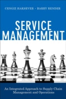 Service Management: An Integrated Approach to Supply Chain Management and Operations