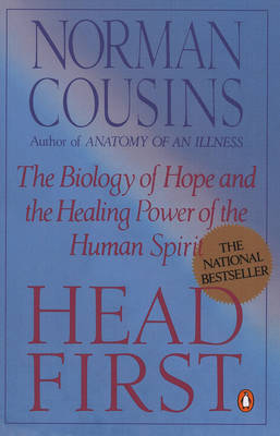 Head First: The Biology of Hope and the Healing Power of the Human Spirit