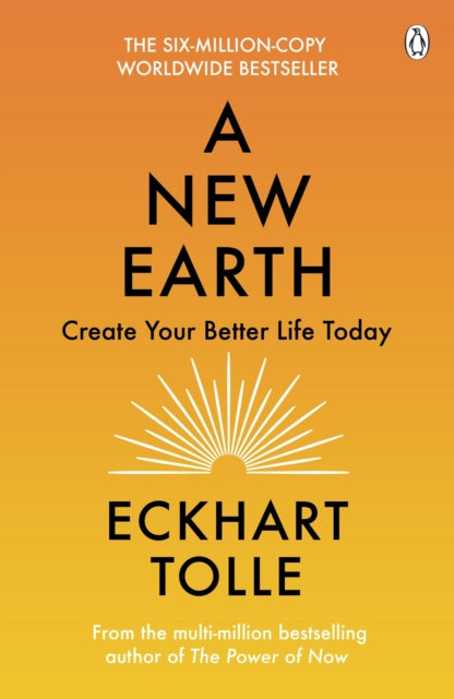 A New Earth - Create a Better Life