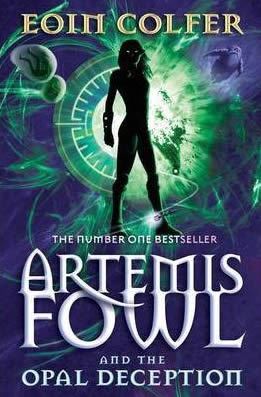 Artemis Fowl and the Opal Deception (Artemis Fowl 4)