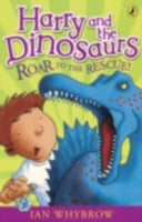 Harry and the Dinosaurs: Roar to the Rescue!