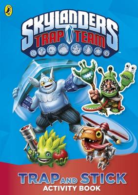 SKYLANDERS TRAP TEAM: TRAP AND STICK ACTIVITY BOOK