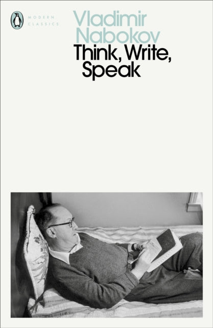 Think, Write, Speak - Uncollected Essays, Reviews, Interviews and Letters to the Editor