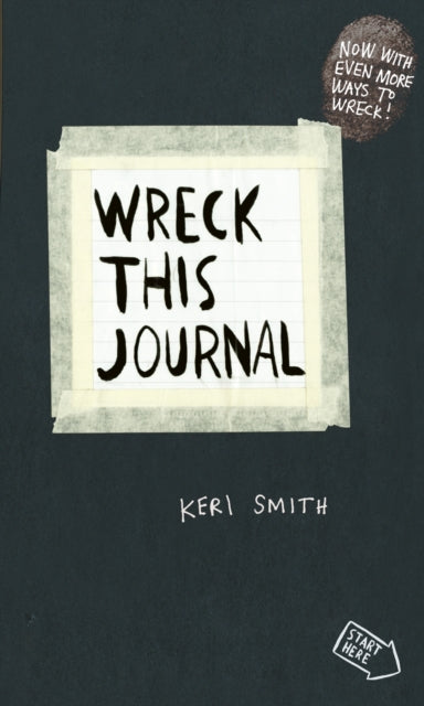 Wreck This Journal: To Create is to Destroy, Now with Even More Ways to Wreck!