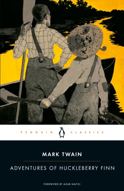 Adventures of Huckleberry Finn (Penguin Classics)