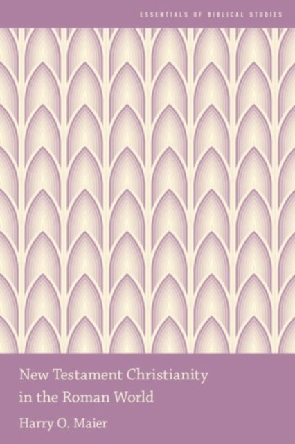 New Testament Christianity in the Roman World
