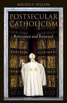 Postsecular Catholicism - Relevance and Renewal
