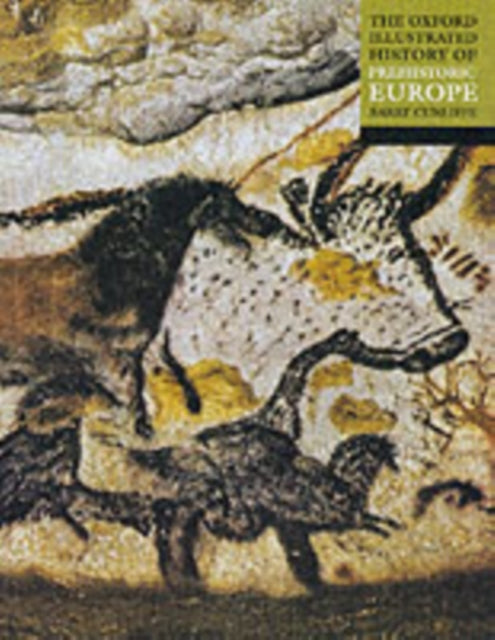 Oxford Illustrated History of Prehistoric Europe
