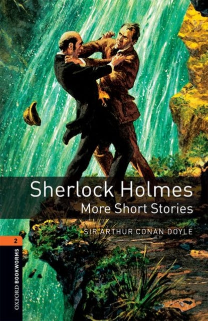 Oxford Bookworms Library: Level 2: Sherlock Holmes: More Short Stories