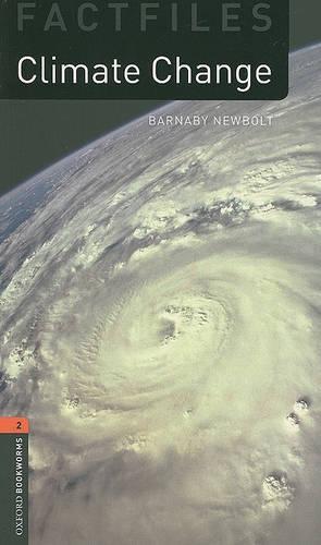 Oxford Bookworms Library Factfiles: Level 2: Climate Change