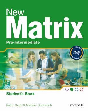 NEW MATRIX, Pre-Intermediate, učbenik za angleščino kot prvi tuji jezik v 1. in 2. letniku srednjega tehniškega oz. strokovnega in poklicno-tehniškega izobraževanja, MKT