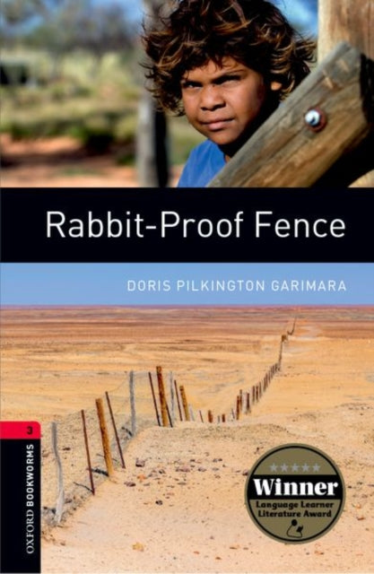 Oxford Bookworms Library: Level 3: Rabbit-Proof Fence