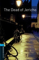 Oxford Bookworms Library: Level 5: The Dead of Jericho