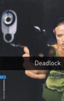 Oxford Bookworms Library: Level 5: Deadlock
