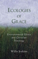 ECOLOGIES OF GRACE