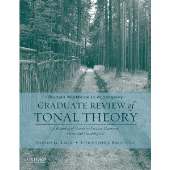 Student Workbook to Accompany Graduate Review Of Tonal Theory