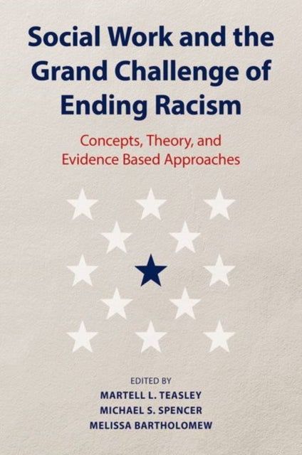 Social Work and the Grand Challenge to Eliminate Racism