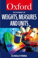 A Dictionary of Weights, Measures and Units