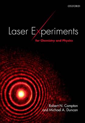LASER EXPERIMENTS FOR CHEMISTRY AND PHYSICS