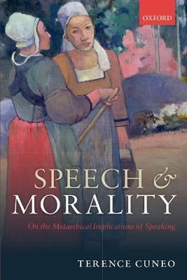 Speech and Morality - On the Metaethical Implications of Speaking