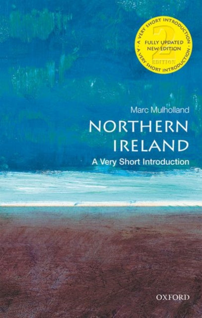 NORTHERN IRELAND: A VERY SHORT INTRODUCTION