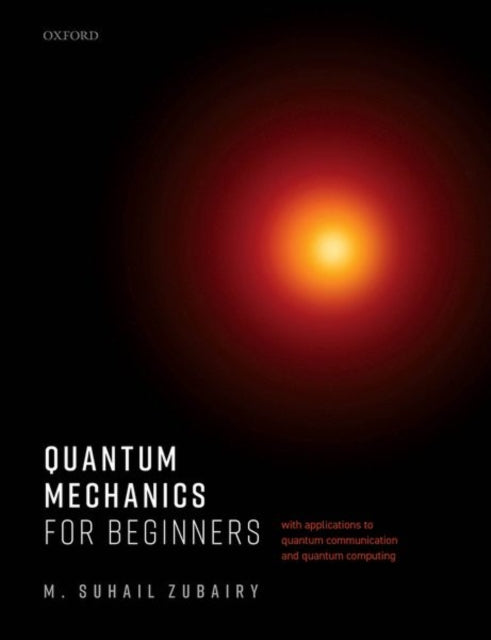 QUANTUM MECHANICS FOR BEGINNERS