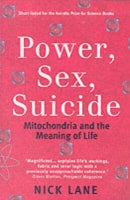 Power, Sex, Suicide: Mitochondria and the meaning of life