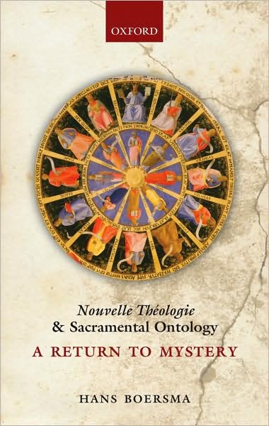 NOUVELLE THEOLOGIE AND SACRAMENTAL ONTOLOGY