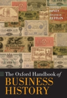 OXFORD HANDBOOK OF BUSINESS HISTORY