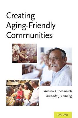 CREATING AGING-FRIENDLY COMMUNITIES
