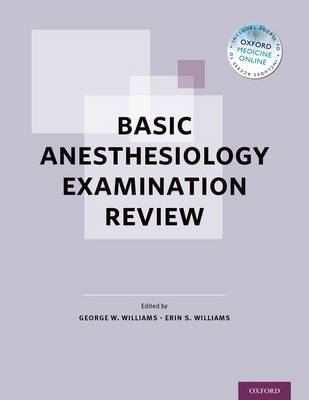 BASIC ANESTHESIOLOGY EXAMINATION REVIEW