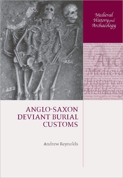 ANGLO-SAXON DEVIANT BURIAL CUSTOMS